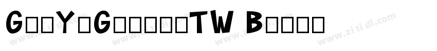 GenYoGothicTW B字体转换